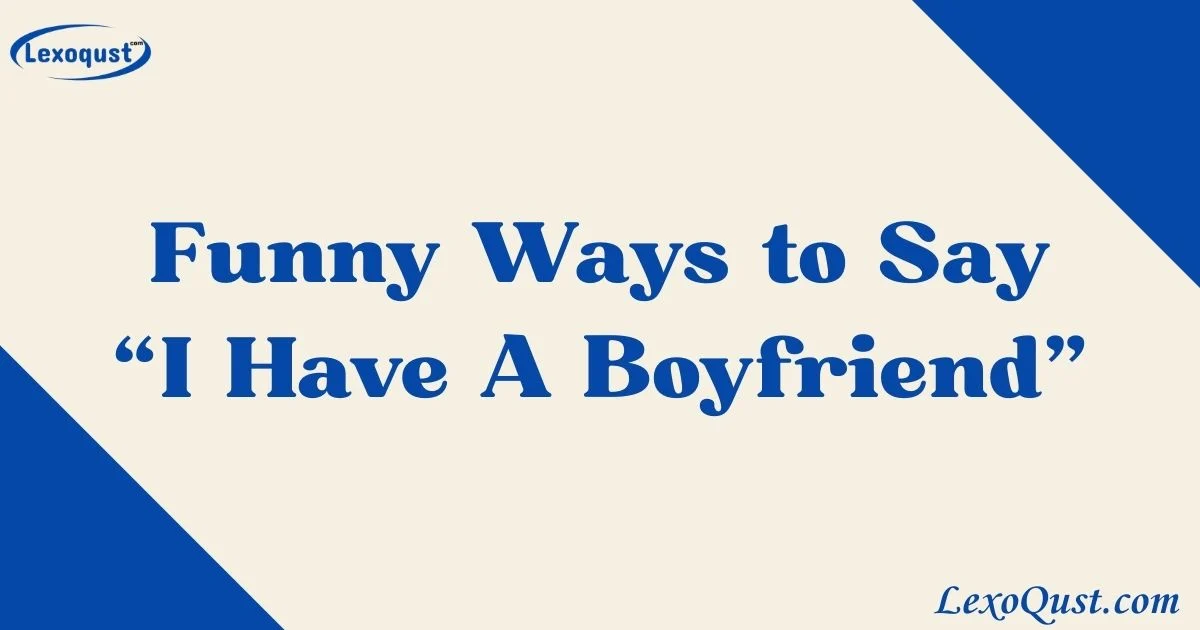 I Have A Boyfriend
