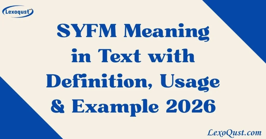 Syfm Meaning In Text