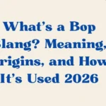 Whats A Bop Slang Meaning
