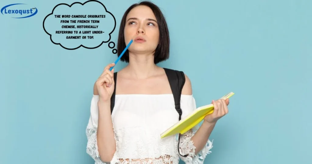 Where Did Camisole Come From