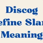 Discog Define Slang Meaning