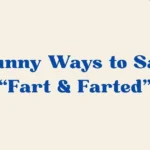 Fart And Farted