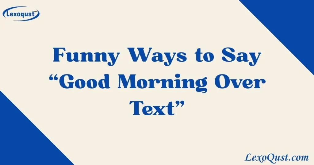 Good Morning Over Text