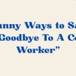 Goodbye To A Co Worker