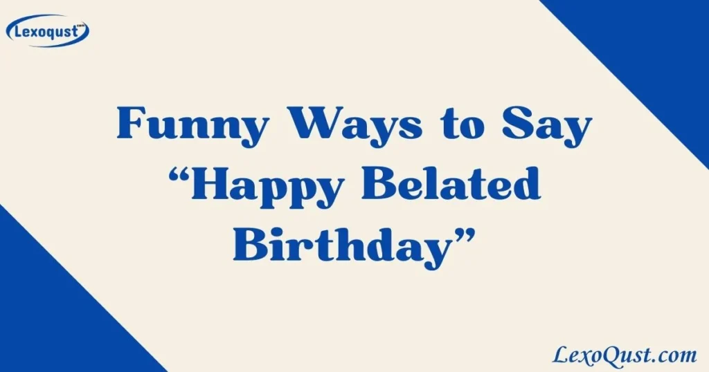 Happy Belated Birthday