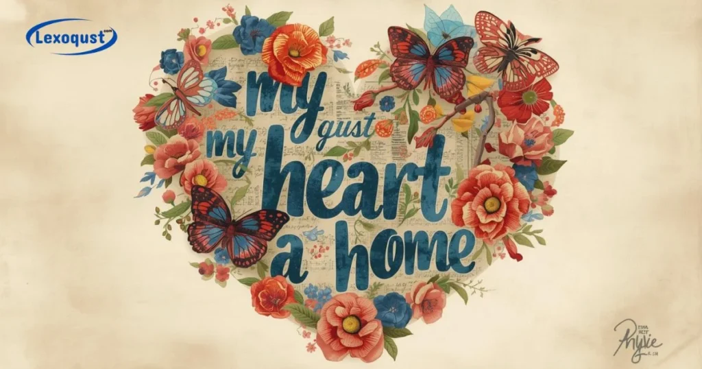 My Heart Has A Home