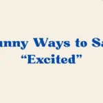 Ways To Say Excited