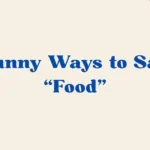 Ways To Say Food