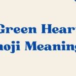 Green Heart Emoji Meaning