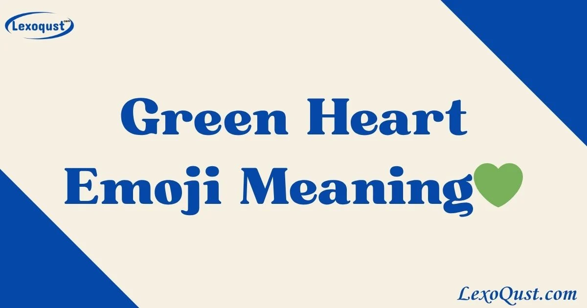 Green Heart Emoji Meaning
