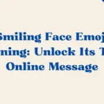 Smiling Face Emoji Meaning