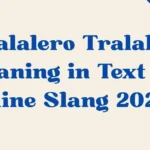 Tralalero Tralala Meaning In Text