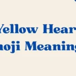 Yellow Heart Emoji Meaning