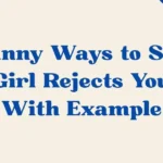 Girl Rejects You
