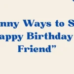 Happy Birthday To Friend