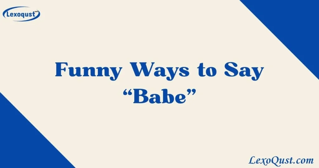 Ways To Say Babe