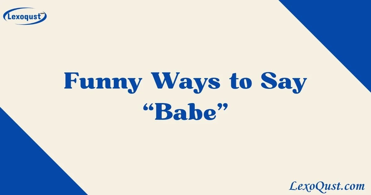 Ways To Say Babe