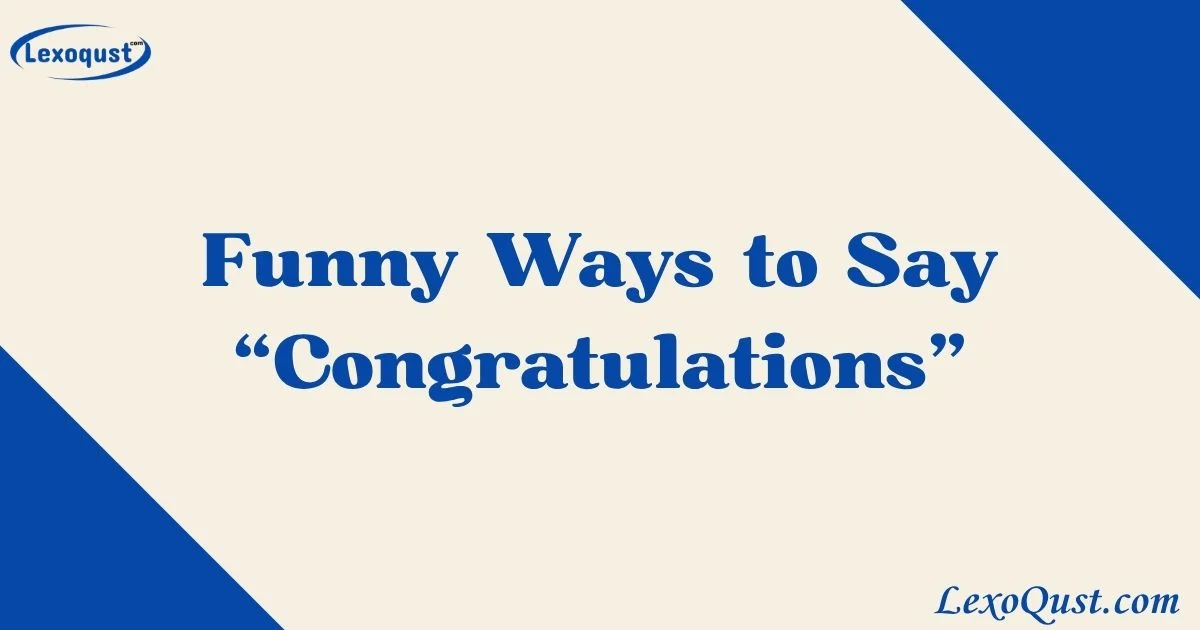 Ways To Say Congratulations