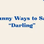 Ways To Say Darling
