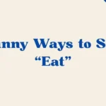 Ways To Say Eat
