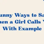 When A Girl Calls You