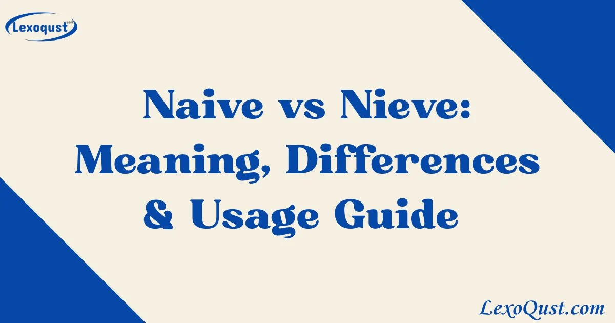 Naive Vs Nieve