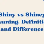 Shiny Vs Shiney