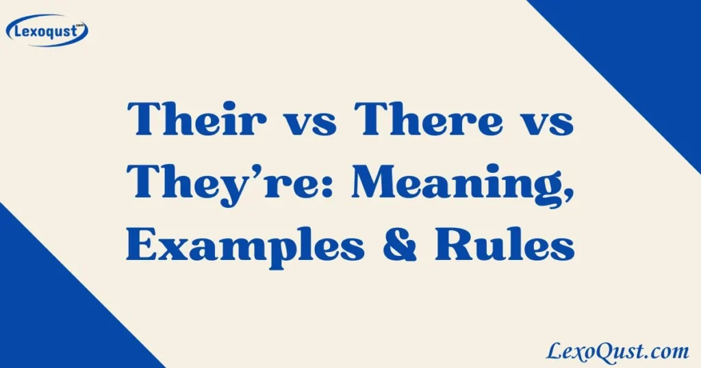 Their Vs There Vs Theyre