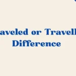 Traveled Or Travelled