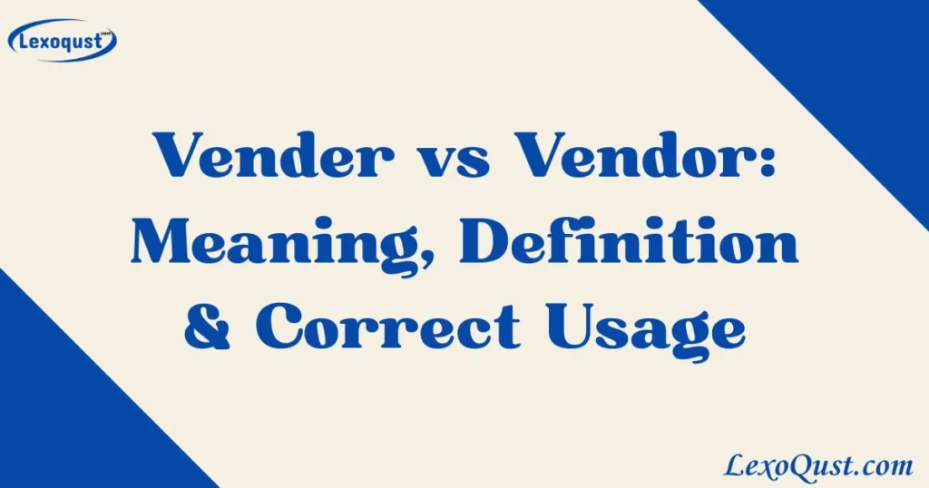 Vender Vs Vendor