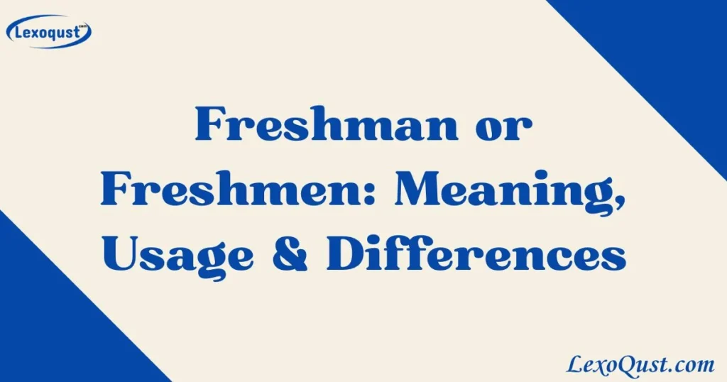Freshman Or Freshmen