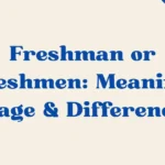 Freshman Or Freshmen
