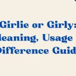 Girlie Or Girly