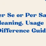 Per Se Or Per Say