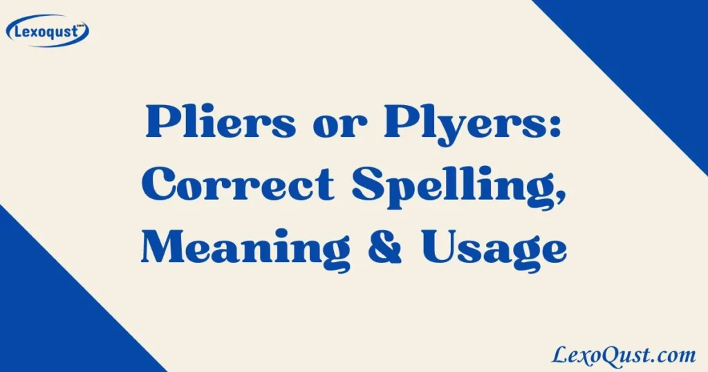 Pliers Or Plyers