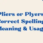 Pliers Or Plyers