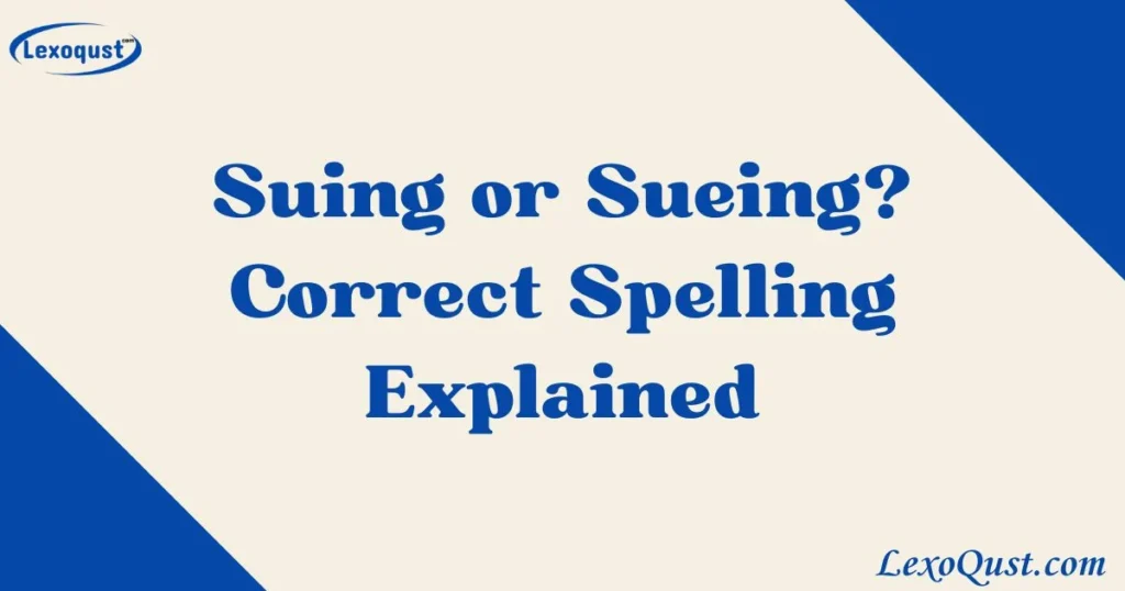 Suing Or Sueing