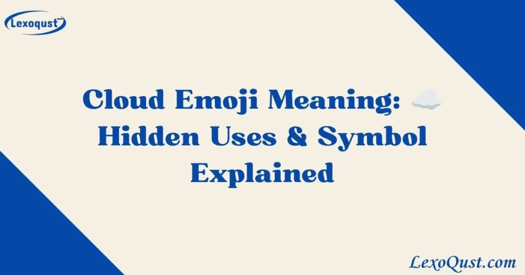 Cloud Emoji Meaning