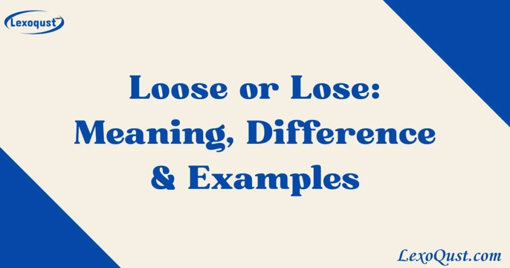 Loose Or Lose