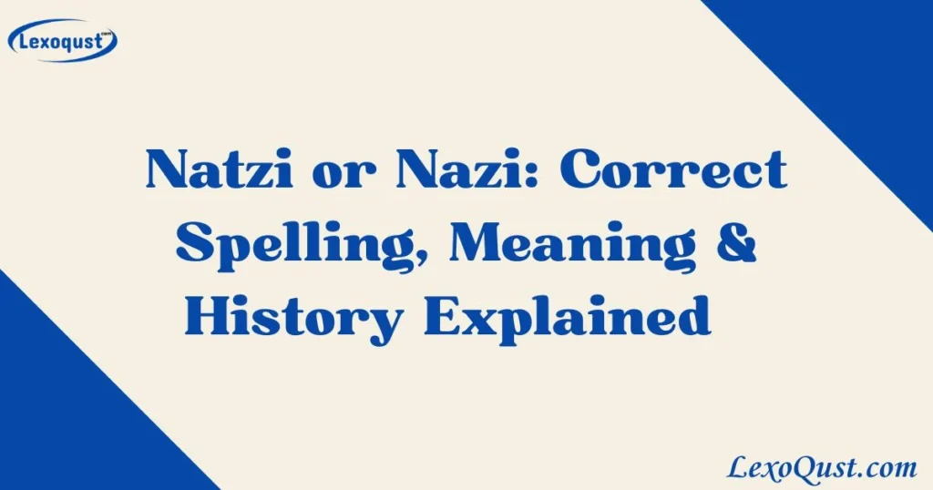 Natzi Or Nazi