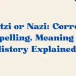 Natzi Or Nazi