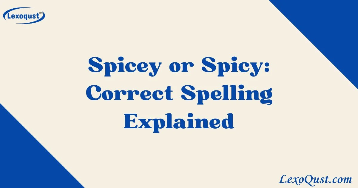 Spicey Or Spicy