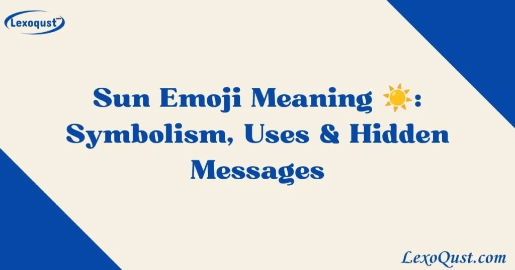 Sun Emoji Meaning
